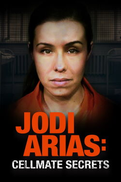 Jodi Arias, secretos en prisión (2020)