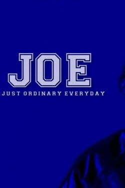 JOE (Just Ordinary Everyday) (2023)