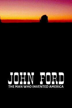 John Ford — Der Mann, der Amerika erfand (2019)