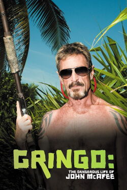 John McAfee - Das bizarre Leben des Software-Millionärs (2016)