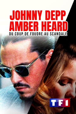 Johnny Depp contre Amber Heard : Du coup de foudre au scandal (2022)