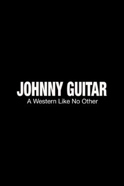 Johnny Guitar: A Film Like No Other (2016)
