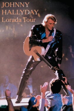Johnny Hallyday - Lorada Tour (1995)