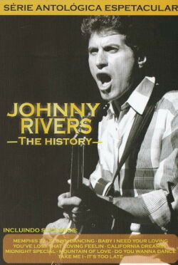 Johnny Rivers: The History (2009)