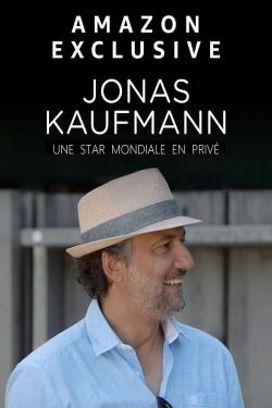 Jonas Kaufmann - une star mondiale en privé (2020)