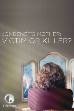 JonBenet Ramsey : Le meurtre de la mini-miss (2016)