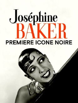 Josephine Baker: The Story of an Awakening (2018)