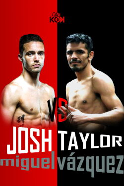 Josh Taylor VS. Miguel Vázquez (2017)