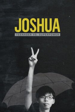 Joshua: Adolescente vs. Superpotencia (2017)