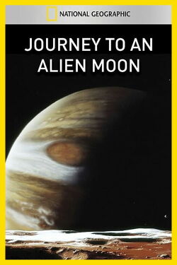 Journey to an Alien Moon (2010)