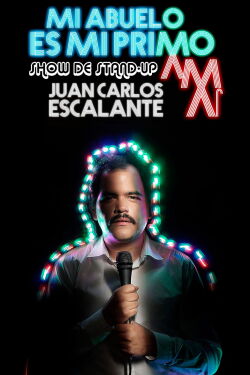 Juan Carlos Escalante: Mi Abuelo Es Mi Primo. (2018)