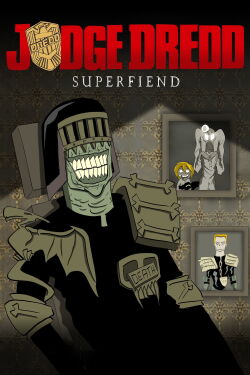 Judge Dredd: Superfiend (2016)