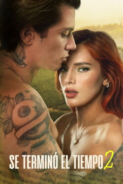 Juego del amor: Se terminó el tiempo 2 (2022)