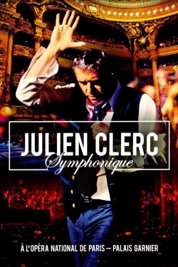 Julien Clerc - Symphonique à l'Opéra National de Paris (2012)