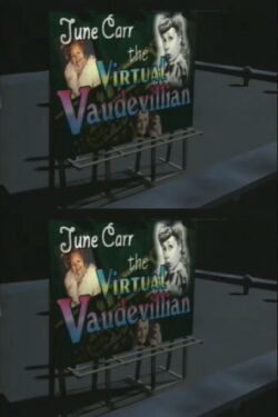 June Carr: The Virtual Vaudevillian (1997)