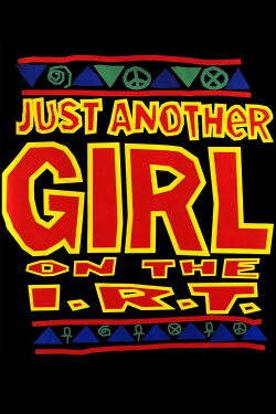 Just Another Girl on the I.R.T. (1993)