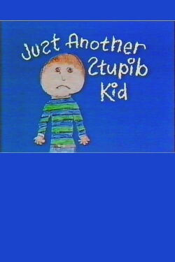 Just Another Stupid Kid (1984)