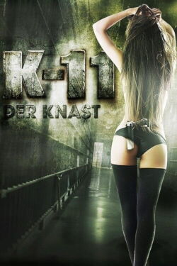 K-11 - Der Knast (2013)
