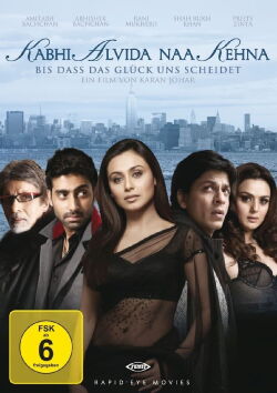 Kabhi Alvida Naa Kehna - Bis dass das Glück uns scheidet (2006)