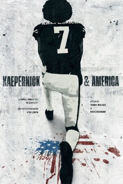 Kaepernick & America (2022)