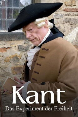 Kant - The Experiment of Freedom (2024)