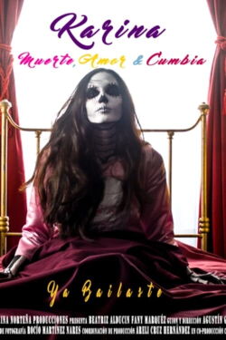 Karina: muerte, amor y cumbia (2021)