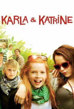 Karla & Katrine (2009)