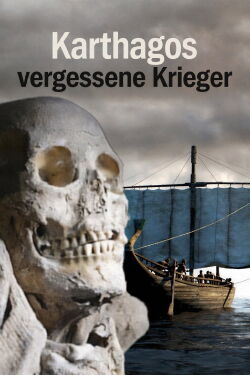Karthagos vergessene Krieger (2013)