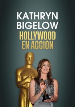 Kathryn Bigelow: Hollywood en acción (2023)