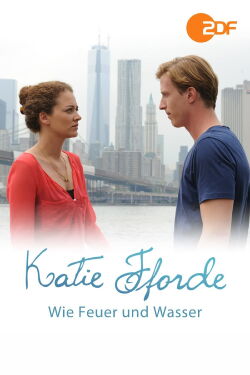 Katie Fforde: Wie Feuer und Wasser (2014)