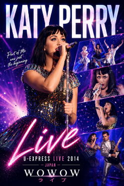 Katy Perry - Live - U-EXPRESS LIVE 2014 - WOWOW (2014)