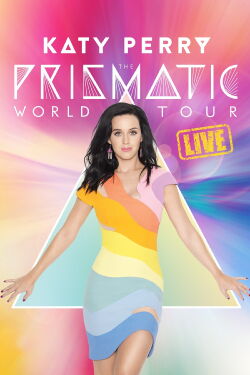 Katy Perry : The Prismatic World Tour Live (2015)