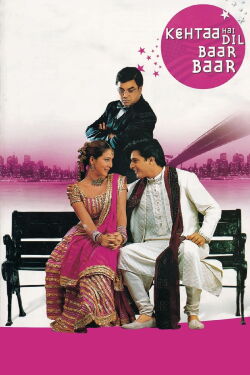 Kehtaa Hai Dil Baar Baar (2002)