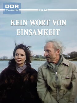 Kein Wort von Einsamkeit (1990)