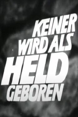 Keiner wird als Held geboren (1970)