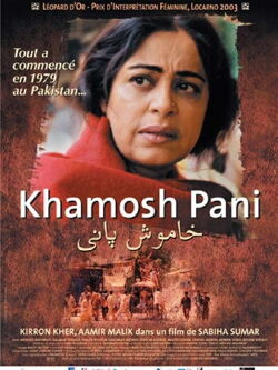 Khamosh Pani - Eau dormante (2003)