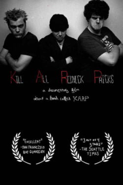 Kill All Redneck Pricks: KARP LIVES! 1990-1998 (2011)