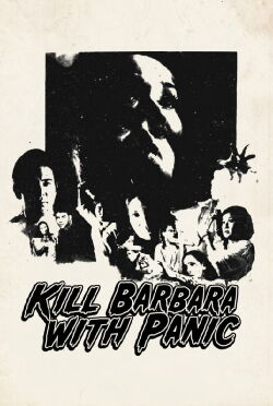 Kill Barbara with Panic (1974)