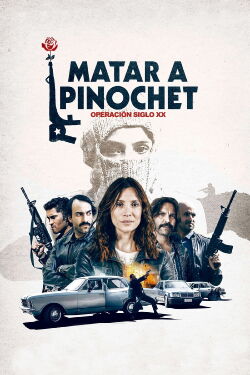 Kill Pinochet (2020)