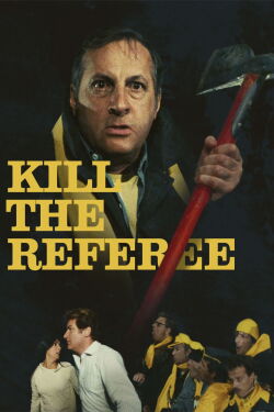 Kill the Referee (1984)