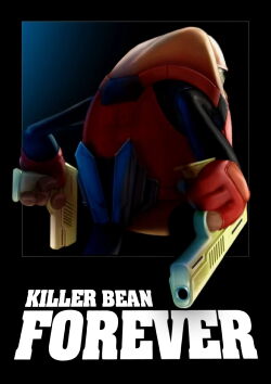 Killer Bean Forever (2008)