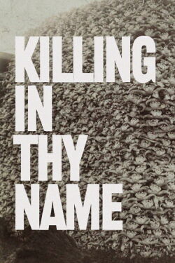 Killing in Thy Name (2021)