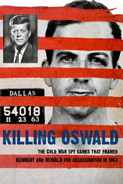 Killing Oswald (2013)