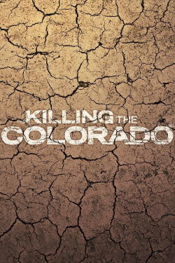 Killing the Colorado (2016)