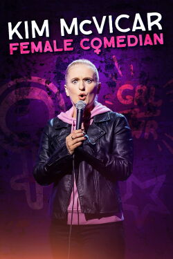 Kim McVicar: Female Comedian (2024)