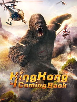 King Kong is Coming Back (2024)