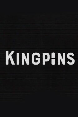 Kingpins (2020)