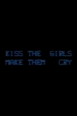 Kiss the Girls: Make them Cry (1979)