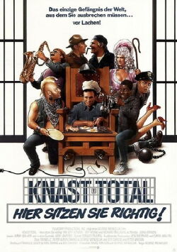 Knast Total - Hier sitzen sie richtig (1985)