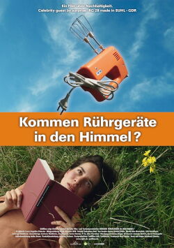 Kommen Rührgeräte in den Himmel? (2016)